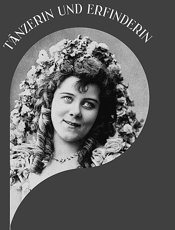 Loïe Fuller Porträt der Loïe Fuller mit der Überschrift "Tänzerin und Erfinderin"