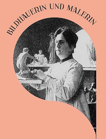 Sophie Burger-Hartmann Porträt der Sophie Burger-Hartmann mit der Überschrift "Bildhauerin und Malerin"
