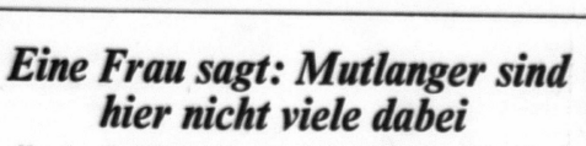 Scan einer Schlagzeile: „Eine Frau sagt: Mutlanger sind hier nicht viele dabei“