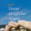 Titelbild des Jahresmagazins „Unvergängliche Augenblicke“ des Badischen Landesmuseums. Unscharfe Hände vor blauem Himmel erzeugen einen poetischen Blick auf Kultur und Wahrnehmung.